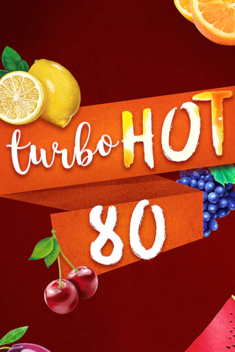 Turbo Hot 80 - играть онлайн | Казино Рояль - без регистрации