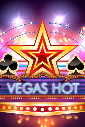 Vegas Hot - играть онлайн | Казино Рояль - без регистрации
