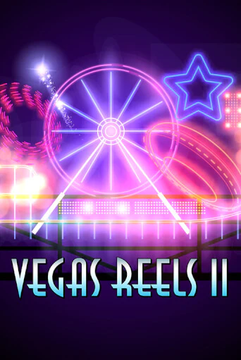 Vegas Reels II - играть онлайн | Казино Рояль - без регистрации