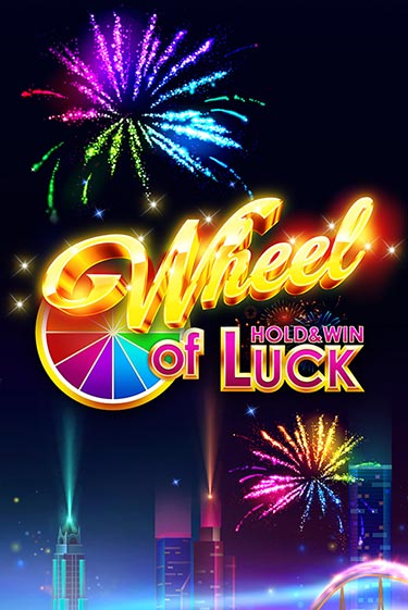 Wheel of Luck: Hold & Win - играть онлайн | Казино Рояль - без регистрации