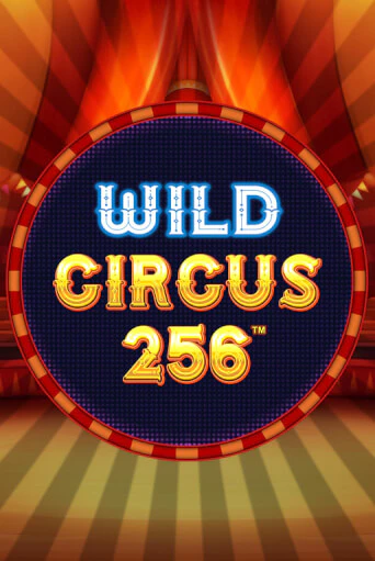Wild Circus 256 - играть онлайн | Казино Рояль - без регистрации