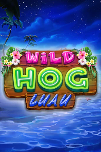 Wild Hog Luau - играть онлайн | Казино Рояль - без регистрации