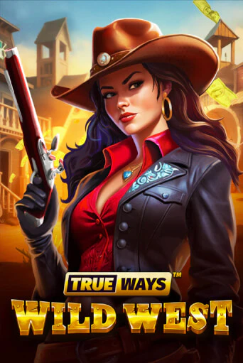 Wild West TRUEWAYS - играть онлайн | Казино Рояль - без регистрации