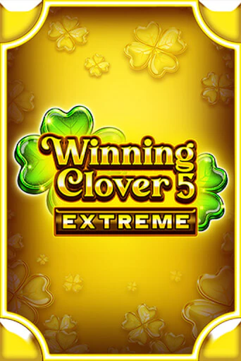Winning Clover 5 Extreme - играть онлайн | Казино Рояль - без регистрации