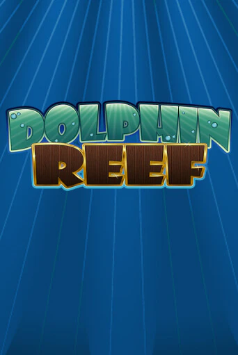 Dolphin Reef - играть онлайн | Казино Рояль - без регистрации
