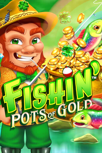 Fishin' Pots of Gold - играть онлайн | Казино Рояль - без регистрации