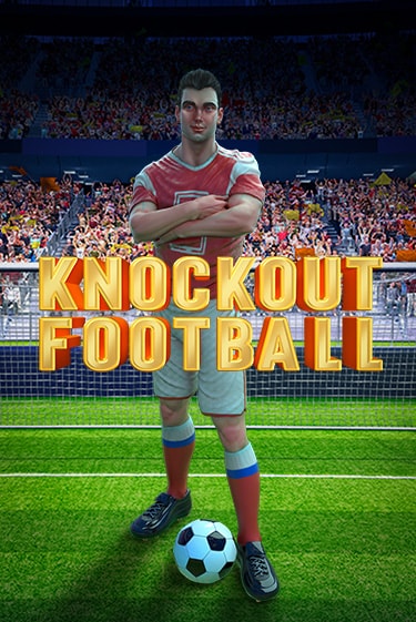 Knockout Football - играть онлайн | Казино Рояль - без регистрации