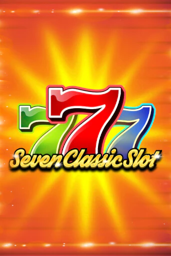 Seven Classic Slot - играть онлайн | Казино Рояль - без регистрации
